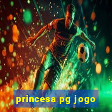 princesa pg jogo